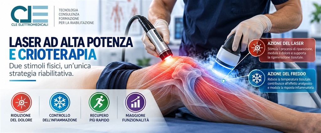 LASER AD ALTA POTENZA E CRIOTERAPIA  Due stimoli fisici, un'unica strategia riabilitativa